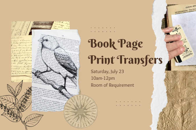 Book Page Print Transfers, Saturday July 23rd at 10am in Room of Requirement