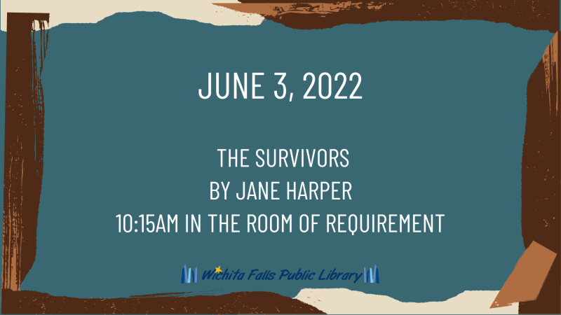 The Survivors by Jane Harper, meeting in Room of Requirement at 10:15am