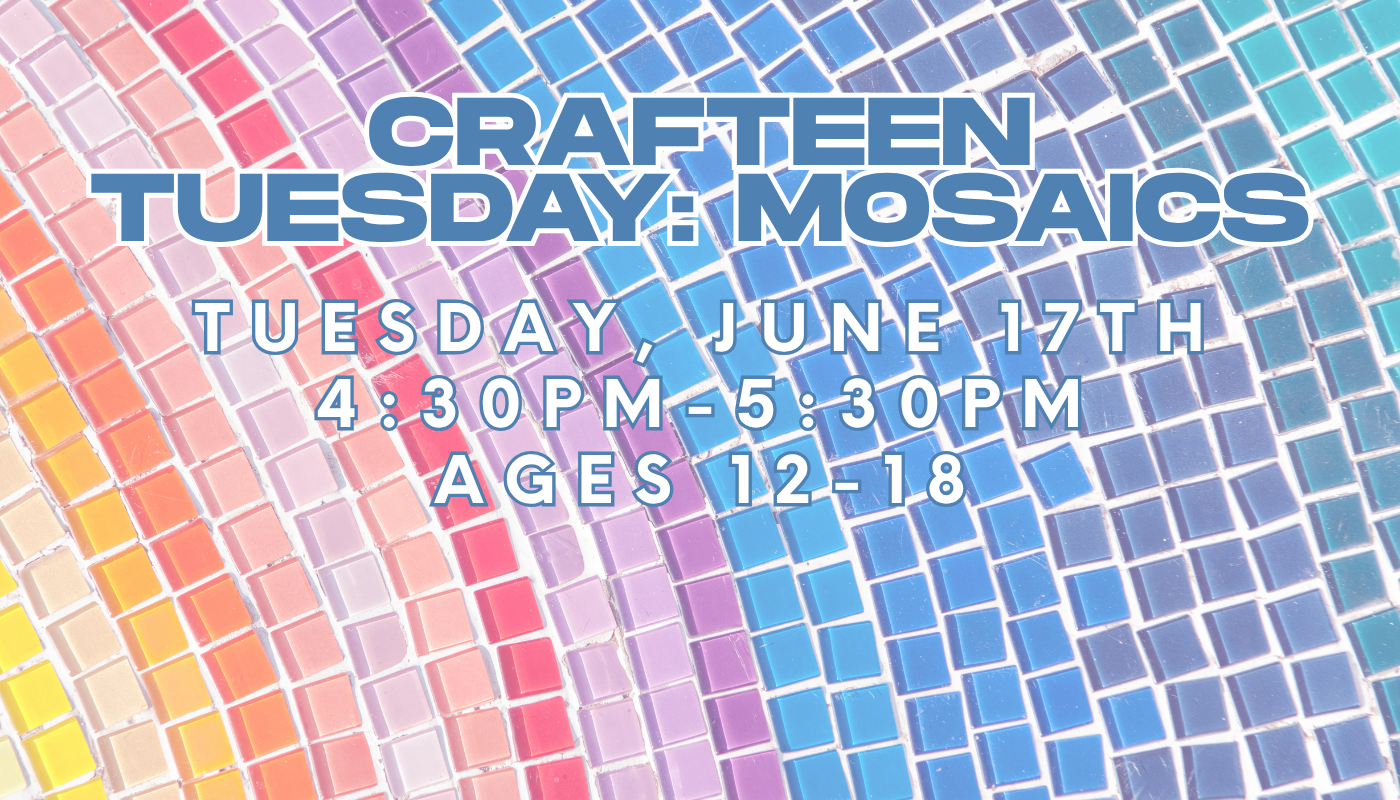 Crafteen Tuesday: Mosaics