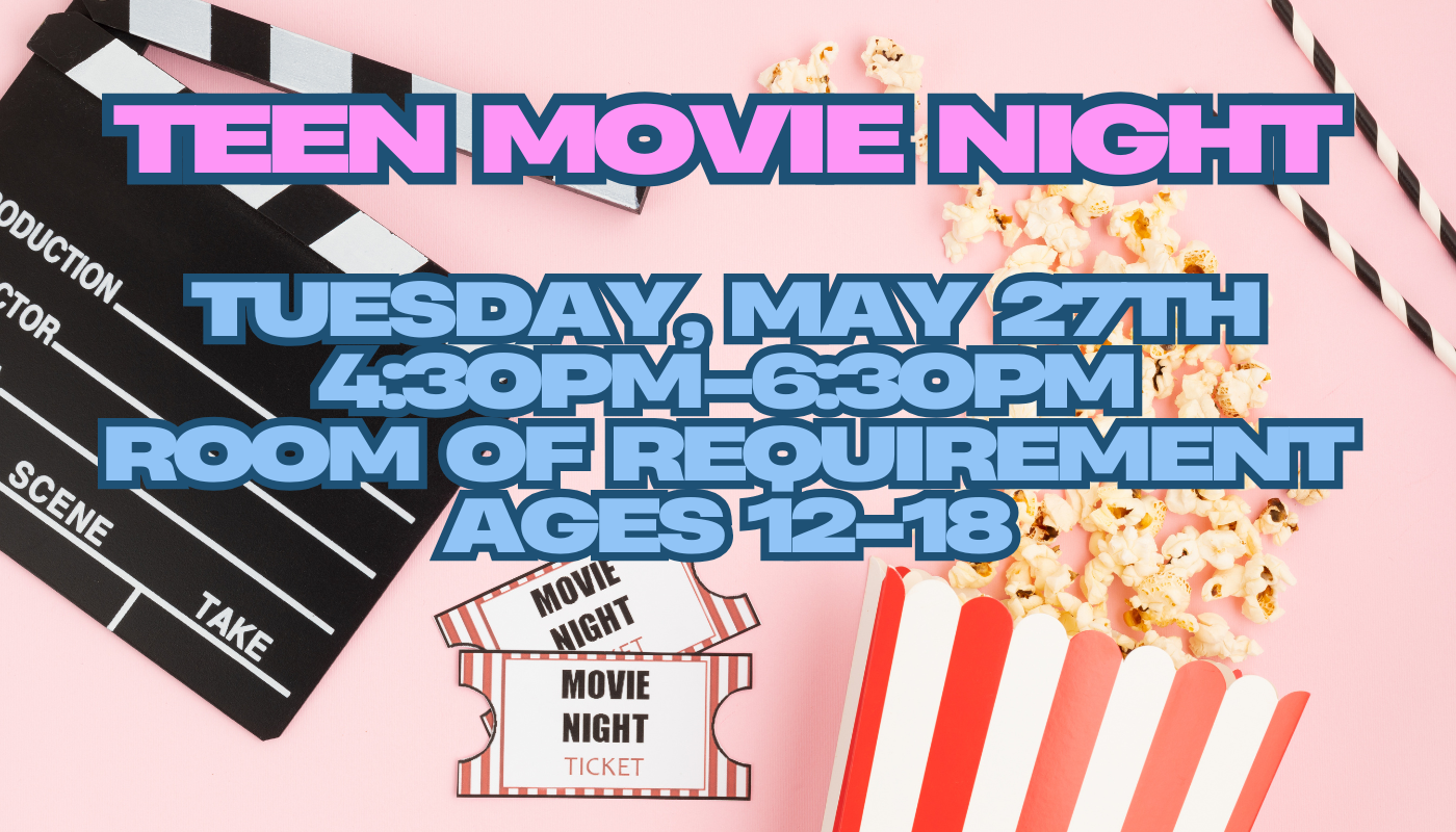 Teen Movie Night May 2025