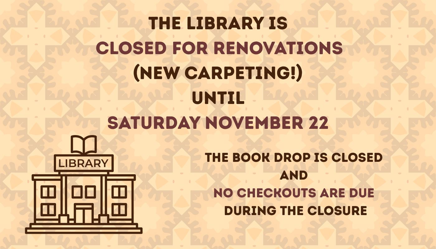 Library Closed for Renovations