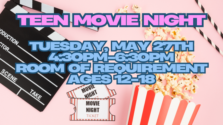 Teen Movie Night May 2025