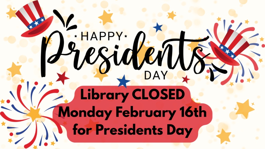 Closed Presidents Day
